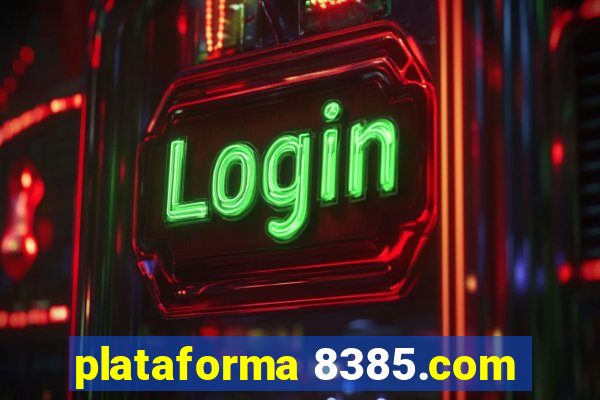 plataforma 8385.com